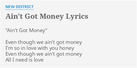 lyrics even though we ain't got money|More.